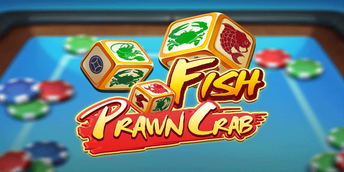 Guide to Playing Fish Prawn Crab Online